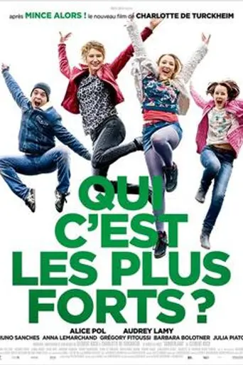 Qui c'est les plus forts ? (2015)