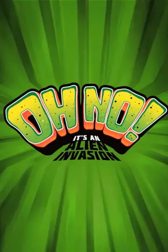 Oh No! It's an Alien Invasion (2013)