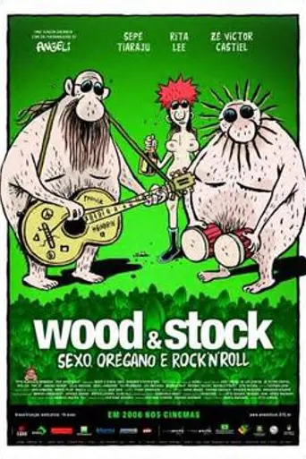 Wood & Stock: Sexo, Orégano e Rock'n'Roll (2006)