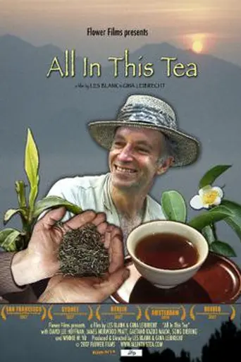 All in This Tea (2007)