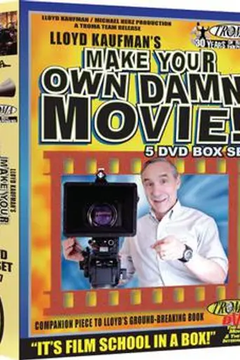 Make Your Own Damn Movie! (2005)