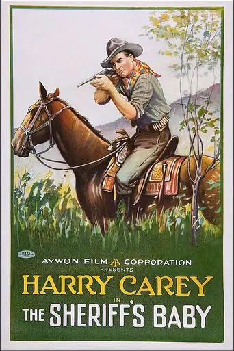 The Sheriff's Baby (1913)