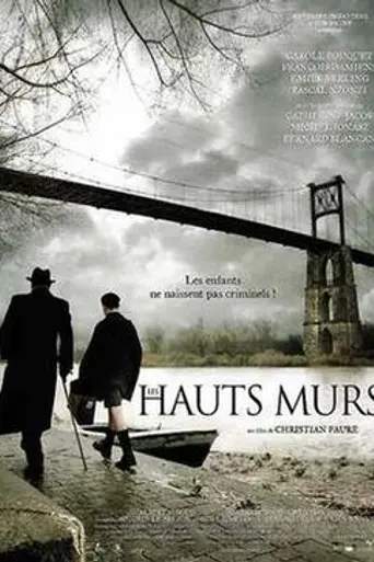 Les hauts murs (2008)