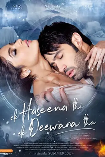 Ek Haseena Thi Ek Deewana Tha (2017)