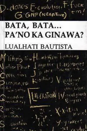 Bata, Bata...Pa'no Ka Ginawa?