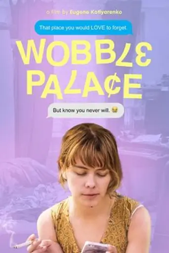 Wobble Palace (2018)