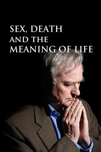 Sex, Death and the Meaning of Life (2012)