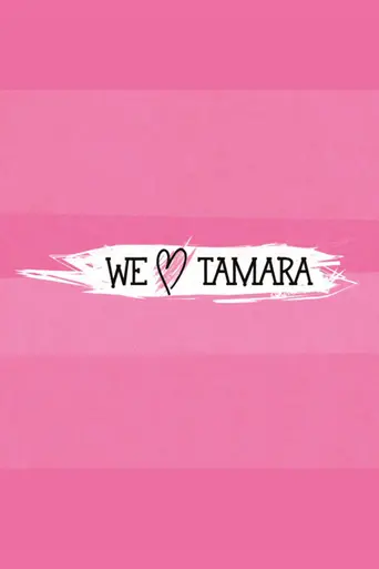 We Love Tamara (2013)