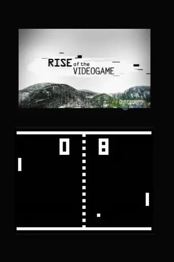 Rise of the Video Game (2007)