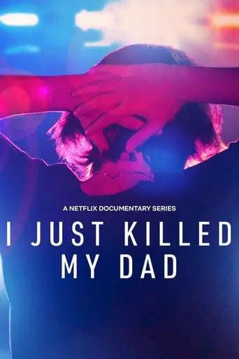 I Just Killed My Dad (2022)