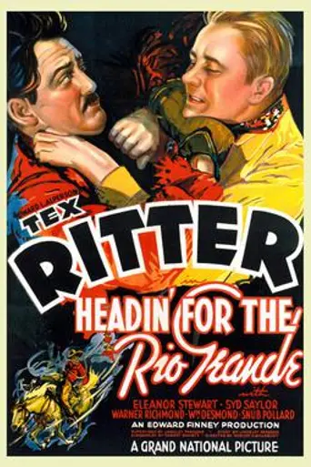 Headin' for the Rio Grande (1936)