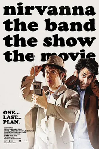 Nirvanna the Band the Show the Movie (2025)