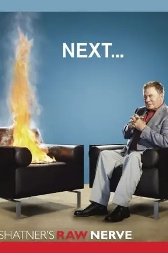 Shatner's Raw Nerve (2008)