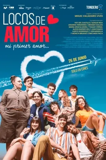 Locos de amor: mi primer amor (2025)