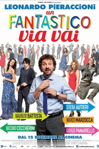 Un fantastico via vai (2013)