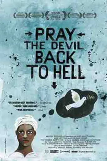 Pray the Devil Back to Hell (2008)