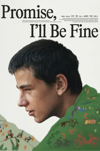 Promise, I'll Be Fine (2025)