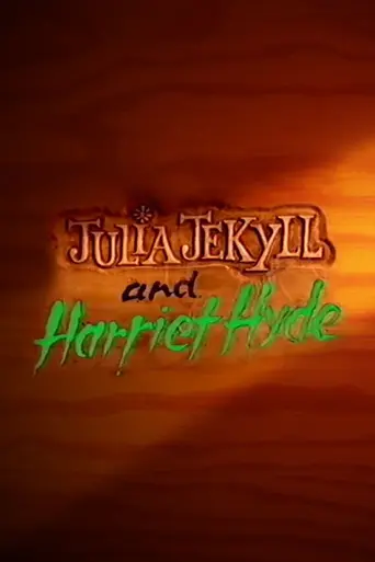 Julia Jekyll and Harriet Hyde (1995)