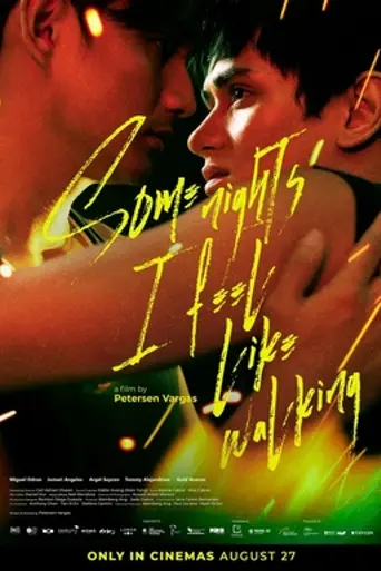 Some Nights I Feel Like Walking (2024)