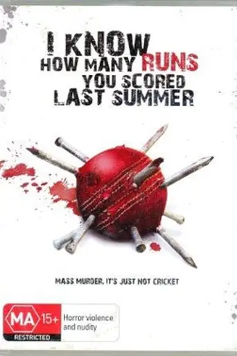 I Know How Many Runs You Scored Last Summer (2008)