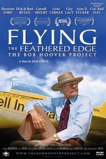 Flying The Feathered Edge: The Bob Hoover Project (2014)