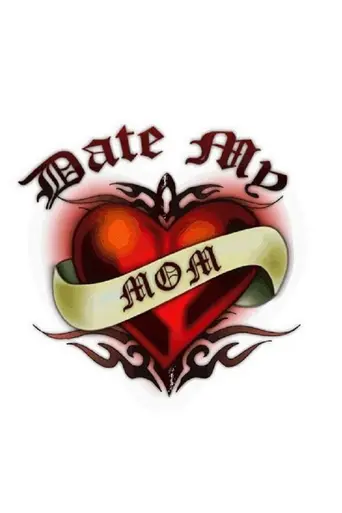 Date My Mom (2004)