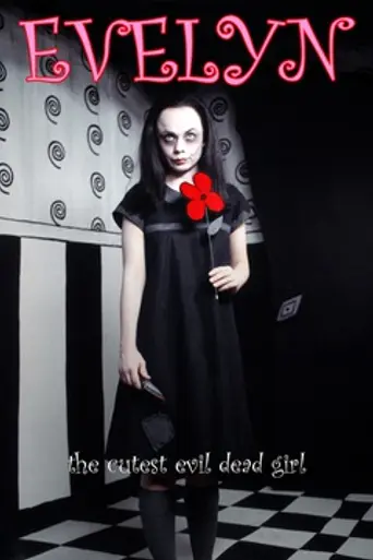 Evelyn: The Cutest Evil Dead Girl (2002)