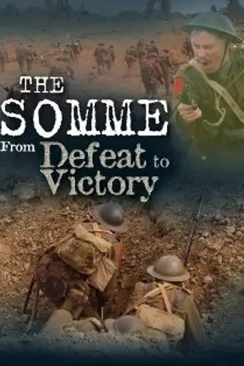 The Somme – From Defeat to Victory (2006)