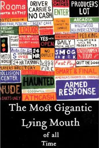 The Most Gigantic Lying Mouth of All Time (2004)