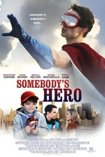 Somebody's Hero (2012)