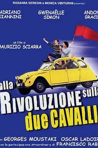 Off to the Revolution by a 2CV (2001)