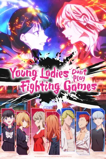 Young Ladies Don't Play Fighting Games (2026)