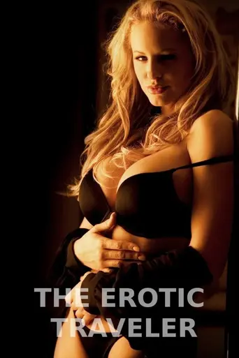 The Erotic Traveler (2007)
