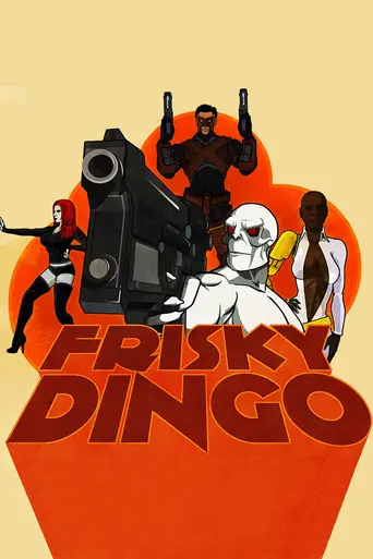 Frisky Dingo (2006)