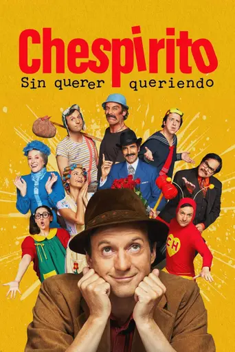 Chespirito: Sem Querer Querendo (2025)
