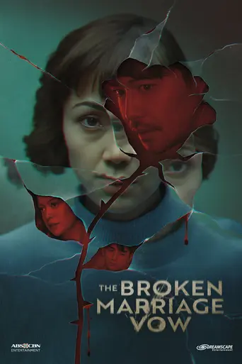 The Broken Marriage Vow (2022)