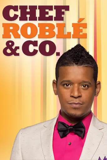 Chef Roblé & Co. (2011)