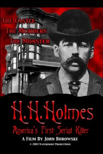 H. H. Holmes: America's First Serial Killer (2004)