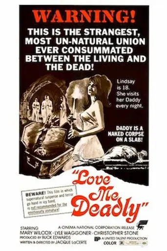 Love Me Deadly (1973)