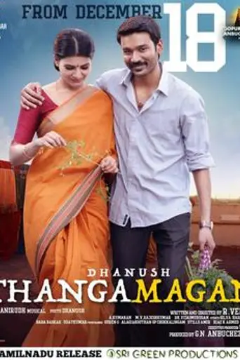 Thanga Magan (2015)