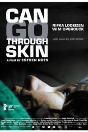 Can Go Through Skin (2009)