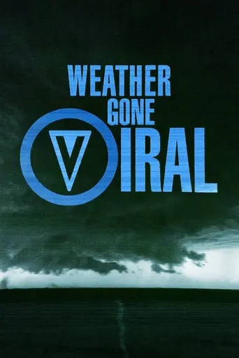 Weather Gone Viral (2015)