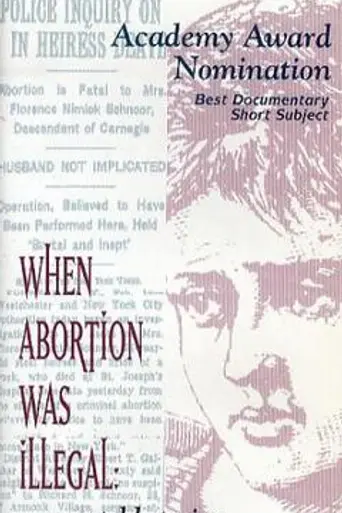 When Abortion Was Illegal: Untold Stories (1992)