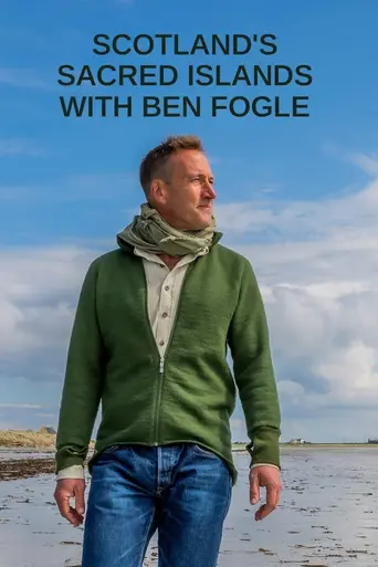 Scotland's Sacred Islands with Ben Fogle (2021)