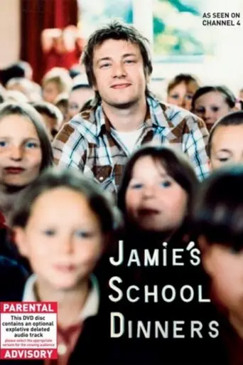 Jamie's School Dinners (2005)