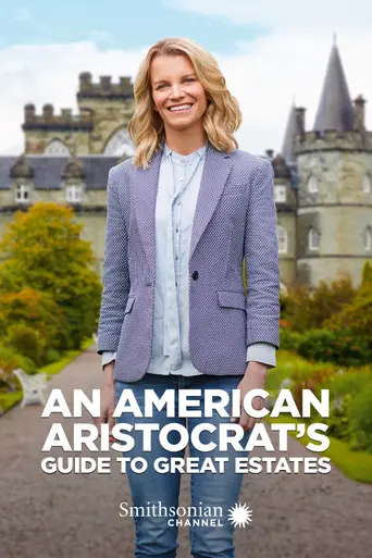 An American Aristocrat's Guide to Great Estates (2020)