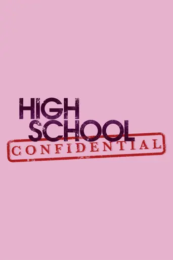 High School Confidential (2008)