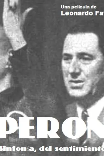 Peron, a Symphony of Feeling (1999)