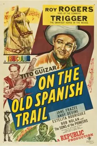 On the Old Spanish Trail (1947)