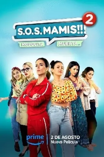 S.O.S. Mamis 2: Mosquita muerta